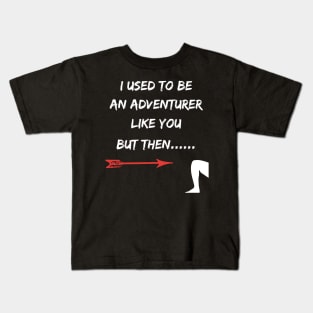 I Used To Be An Adventurer Like You But Then Fantasy RPG Kids T-Shirt